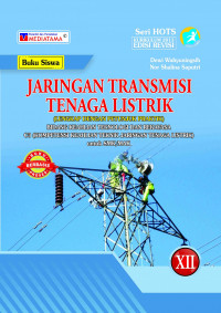 Image of JARINGAN DISTRIBUSI TENAGA LISTRIK KELAS XII
