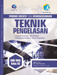 Image of PRODUK DAN KEWIRAUSAHAAN TEKNIK PENGELASAN SMK/MAK KELAS XII